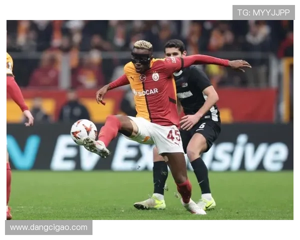 奥斯梅恩梅开二度助力加拉塔萨雷3比1战胜博德闪耀全场荣膺最佳